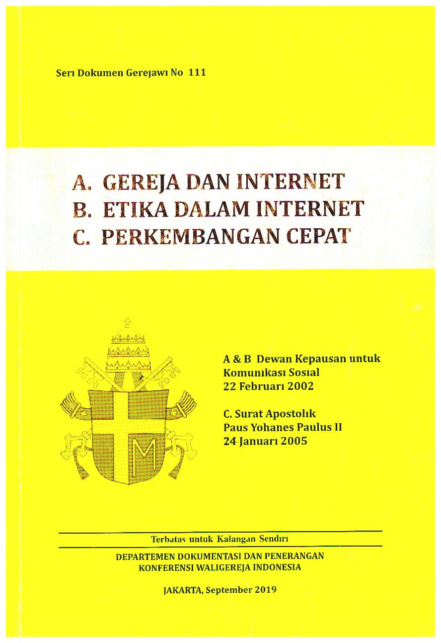 A. Gereja dan Internet 
B. Etika dalam Internet 
C. Perkembangan Cepat
