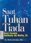 SAAT TUHAN TIADA